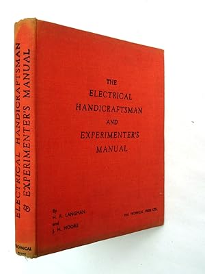 Seller image for The Electrical Handicraftsman and Experimenter's Manual. for sale by Tony Hutchinson