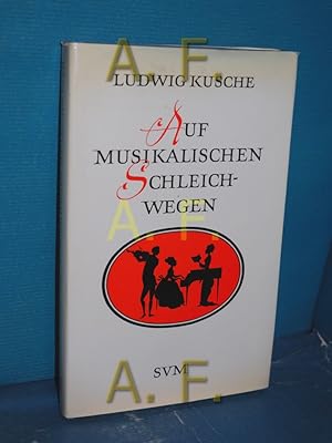 Bild des Verkufers fr Auf musikalischen Schleichwegen zum Verkauf von Antiquarische Fundgrube e.U.