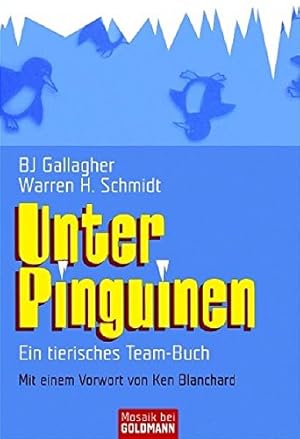 Seller image for Unter Pinguinen. Ein tierisches Team-Buch for sale by Gabis Bcherlager