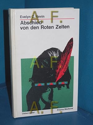 Bild des Verkufers fr Abschied von den Roten Zelten zum Verkauf von Antiquarische Fundgrube e.U.