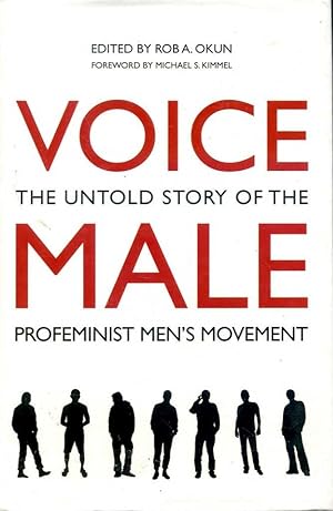 Voice Male: The Untold Story of the Profeminist Men's Movement