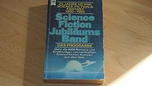 Science Fiction Jubiläumsband. Das Programm. 25 Jahre Heyne Science Fiction und Fantasy 1960 - 1985.