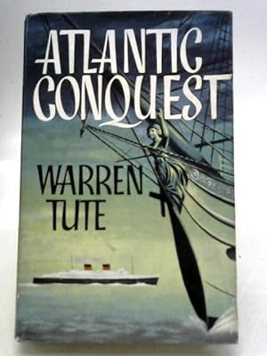 Imagen del vendedor de Atlantic Conquest a la venta por World of Rare Books