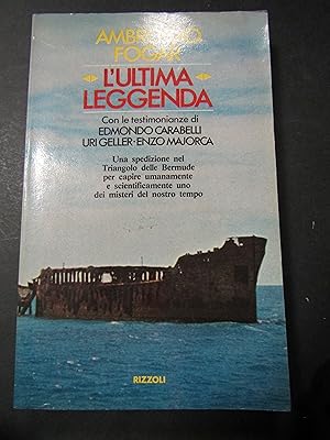 Seller image for Fogar Ambrogio. L'ultima leggenda. Rizzoli. 1977 for sale by Amarcord libri