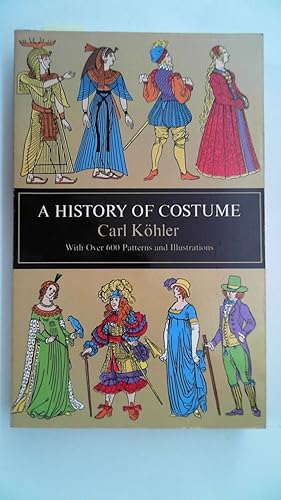 Bild des Verkufers fr A history of costume. Edited and augmented by Emma von Sichart. Translated by Alexander K. Dallas. zum Verkauf von Antiquariat Maiwald