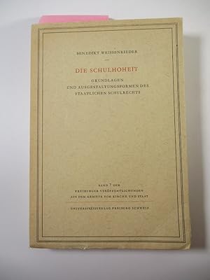 Image du vendeur pour Die Schulhoheit. Grundlagen und Ausgestaltungsformen des staatlichen Schulrechts. (= Freiburger Verffentlichungen aus dem Gebiete von Kirche und Staat, Bd. 7). mis en vente par Antiquariat Bookfarm