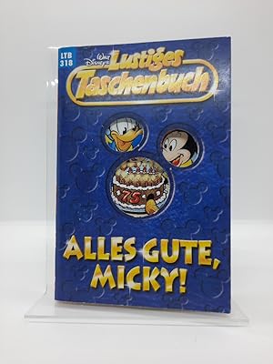 LTB Nr. 318 - Alles Gute, Micky! Jubiläums-Ausgabe Lustiges Taschenbuch