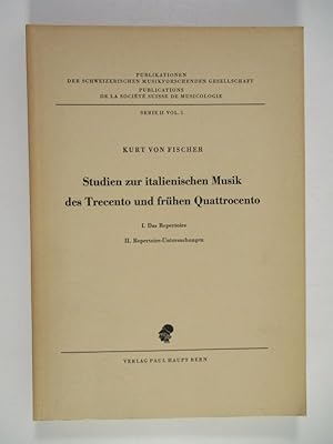 Studien zur italienischen Musik des Trecento und frühen Quattrocento. I. Das Repertoire, II. Repe...