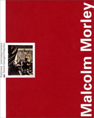 MALCOM MORLEY, "Contemporains/Monographies"