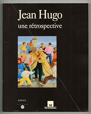 Jean HUGO. Une retrospective