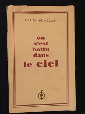 Image du vendeur pour On s'est battu dans le ciel mis en vente par Tant qu'il y aura des livres