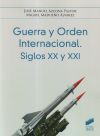 Imagen del vendedor de Guerra y Orden Internacional. Siglos XX y XXI a la venta por Agapea Libros