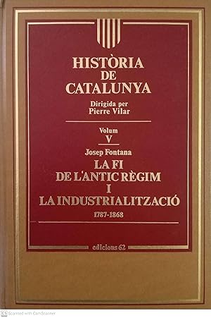 Història de Catalunya. Volum V: La fi de l'Antic Règim i la industrialització