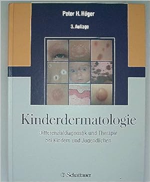 Kinderdermatologie: Differenzialdiagnostik und Therapie bei Kindern und Jugendlichen