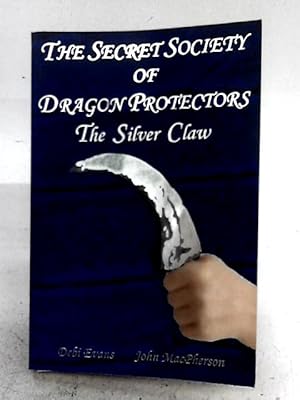 Imagen del vendedor de The Silver Claw (Secret Society of Dragon Protectors, Book 5) a la venta por World of Rare Books