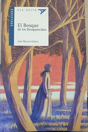 EL BOSQUE DE LOS DESAPARECIDOS.