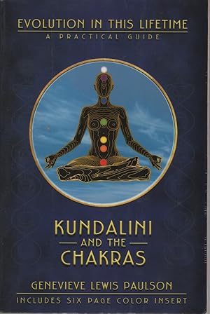 KUNDALINI & THE CHAKRAS Evolution in this Lifetime