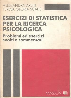 Esercizi di statistica per la ricerca psicologica