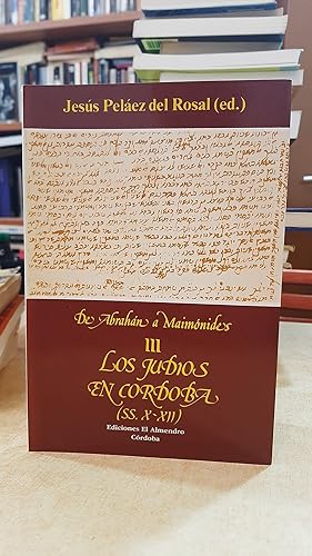 Imagen del vendedor de De Abrahn a Maimnides. III. Los Judos en Crdoba (SS: X-XII). a la venta por LLIBRERIA KEPOS-CANUDA