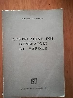 Seller image for Costituzione dei generatori di vapore for sale by librisaggi