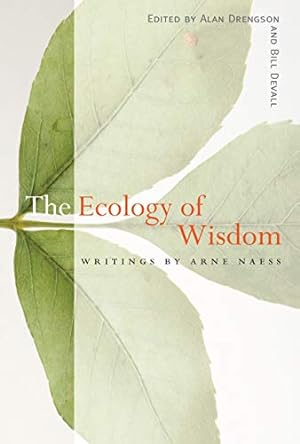 Seller image for The Ecology of Wisdom: Writings by Arne Naess by Naess, Arne [Paperback ] for sale by booksXpress