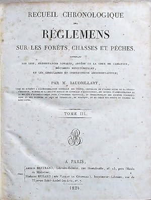 Recueil chronologiques des réglemens sur les forêts, chasses et pêches, tomme III