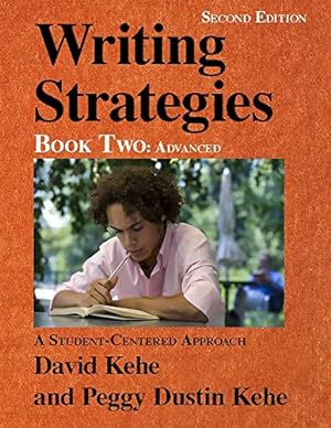 Image du vendeur pour Writing Strategies Book Two: Advanced by David Kehe, Peggy Dustin Kehe [Paperback ] mis en vente par booksXpress