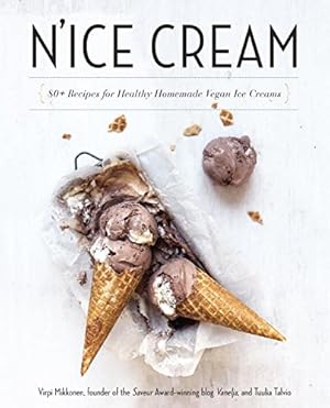 Bild des Verkufers fr N'ice Cream: 80+ Recipes for Healthy Homemade Vegan Ice Creams by Mikkonen, Virpi, Talvio, Tuulia [Paperback ] zum Verkauf von booksXpress