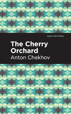 Seller image for The Cherry Orchard (Mint Editions) by Chekhov, Anton [Paperback ] for sale by booksXpress