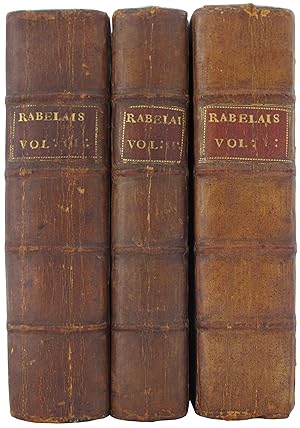 Image du vendeur pour The Works of F. Rabelais, M. D. Or, The Lives, Heroic Deeds and Sayings of Gargantua and Pantagruel . The Second Book . Treating of the Heroick Deeds and Sayings of the Good Pantagruel [WITH:] The Third Book . Containing the Heroick Deeds of Pantagruel the Son of Gargantua . Never Before Printed [AND:] Pantagruel's Voyage to the Oracle of the Bottle Being the Fourth and Fifth Books . To Which Is Added The Pantagruelian Prognostication; Rabelais's Letters, and Several Other Pieces by That Author. mis en vente par Sims Reed Ltd ABA ILAB