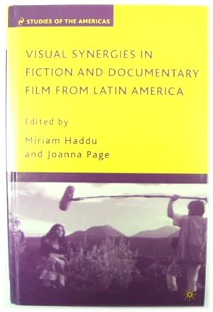 Bild des Verkufers fr Visual Synergies in Fiction and Documentary Film from Latin America zum Verkauf von PsychoBabel & Skoob Books