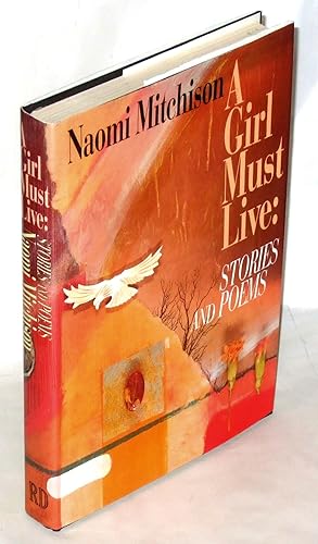 Seller image for A Girl Must Live: Stories and Poems for sale by James Hulme Books