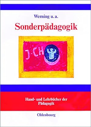 Sonderpädagogik: Lernen, Verhalten, Sprache, Bewegung und Wahrnehmung. (= Hand- und Lehrbücher de...