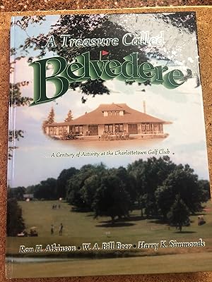 A TREASURE CALLED BELVEDERE - A Century of Activity at the Charlottetown Golf Club