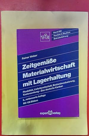 Bild des Verkufers fr Zeitgemsse Materialwirtschaft mit Lagerhaltung: Flexibilitt, Lieferbereitschaft, Bestandsreduzierung, Kostensenkung -Das deutsche Kanban (Kontakt & Studium). BAND 266. 2. verbesserte Auflage. zum Verkauf von biblion2