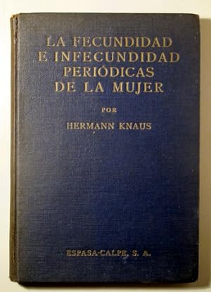 Imagen del vendedor de LA FECUNDIDAD E INFECUNDIDAD PERIDICAS DE LA MUJER - Madrid 1935 - Ilustrado a la venta por Llibres del Mirall