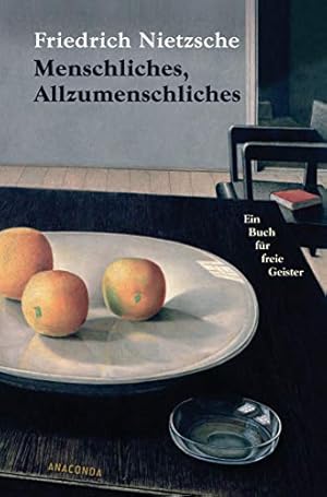 Seller image for Menschliches, Allzumenschliches: Ein Buch fr freie Geister for sale by WeBuyBooks