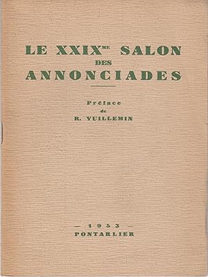 Le XXVème saon des Annonciades. Préface de R. Vuillemin. Catalogue de l'exposition.