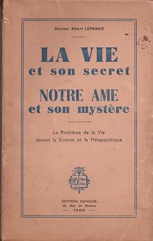 Imagen del vendedor de La vie et son secret Notre me et son mystre a la venta por LE GRAND CHENE