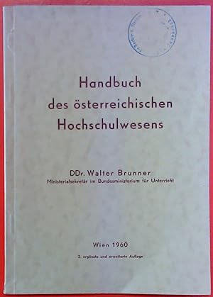 Bild des Verkufers fr Handbuch des sterreichischen Hochschulwesens.2. ergnzte und erweiterte Auflage. zum Verkauf von biblion2