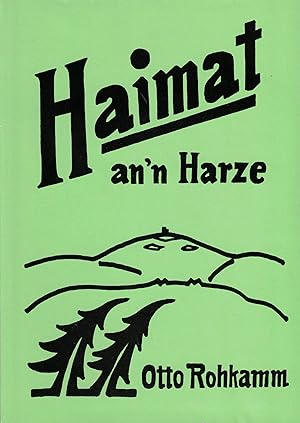 Immagine del venditore per Haimat an'n Harze. Harzer Land un Luie / zweite Folge (Widmungsexemplar) venduto da Paderbuch e.Kfm. Inh. Ralf R. Eichmann