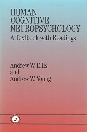 Human cognitive neuropsychology : a textbook with readings