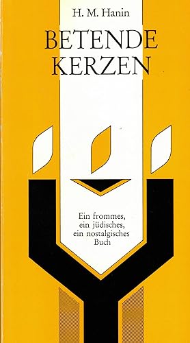 Bild des Verkufers fr Betende Kerzen. Ein frommes, ein jdisches, ein nostalgisches Buch (Widmungsexemplar) zum Verkauf von Paderbuch e.Kfm. Inh. Ralf R. Eichmann