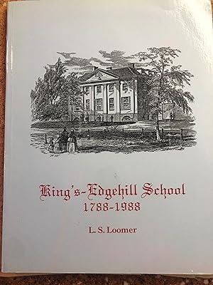 Image du vendeur pour Kings-Edgehill School, 1788-1988 mis en vente par Masons' Books