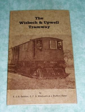 The Wisbech & Upwell Tramway.