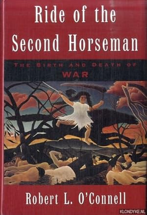 Bild des Verkufers fr Ride of the Second Horseman: The Birth and Death of War zum Verkauf von Klondyke