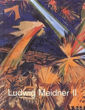 Bild des Verkufers fr Ludwig Meidner: Zeichner, Maler, Literat 1884-1966. Band II zum Verkauf von Klondyke