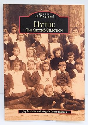 Seller image for HYTHE THE SECOND SELECTION. (Images of England). for sale by Marrins Bookshop