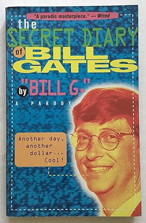 The Secret Diary of Bill Gates. A Parody.