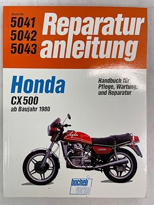 Bild des Verkufers fr Honda CX 500 ab 1980. Reparaturanleitung Nummer 5041, 5042, 5043. zum Verkauf von Antiquariat Bler